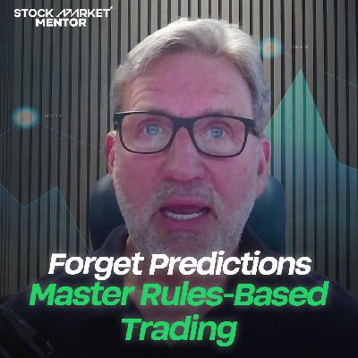 Forget Predictions — Master Rules-Based Trading