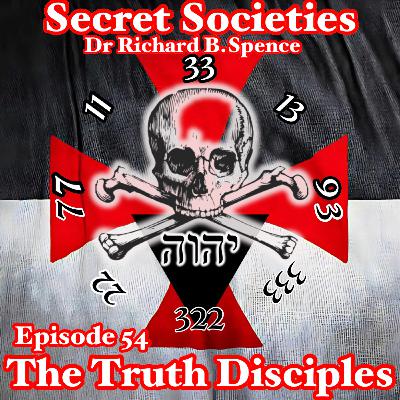 Episode 54 - Secret Societies, Conspiracy, Corruption and the Elite Spider Web of Secrecy with Dr Richard B Spence