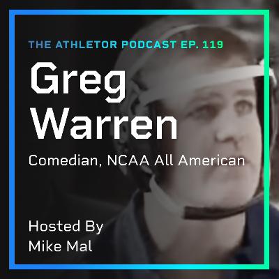 Ep. 119 - Greg Warren