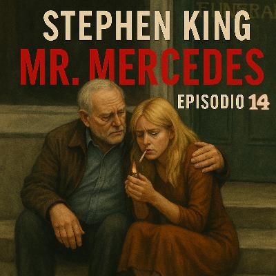 Episodio 14 - MR. MERCEDES por Stephen King - Audiolibro