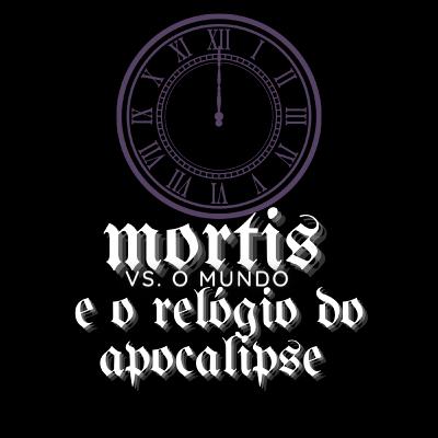 O RELรGIO DO APOCALIPSE ESTร PERTO DO FIM O RELรGIO DO APOCALIPSE ESTร PERTO DO FIM