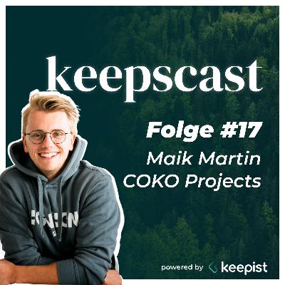 keepscast Folge #17 - mit Maik Martin von COKO Projects