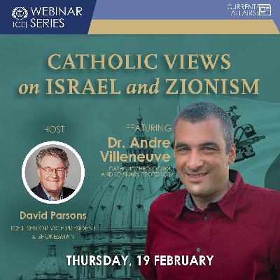 Catholic Views On Israel & Zionism | Dr. Andre Villeneuve
