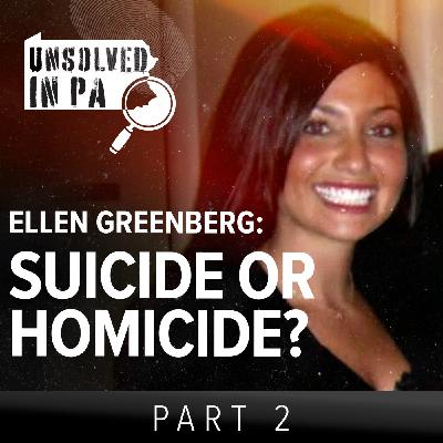 Ellen Greenberg: Suicide or Homicide? Part 2