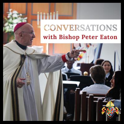 Conversations with Bishop Peter Eaton EP:9 The Nudge of God Part 2