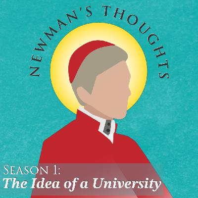 The Idea of a University, Day 29 Discourse III,