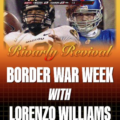 Border War Week Special Episode: Lorenzo Williams