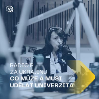 #3 RADIO R ZA UKRAJINU | Co může a musí udělat univerzita