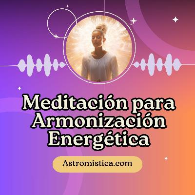 Meditación guiada para armonización energética