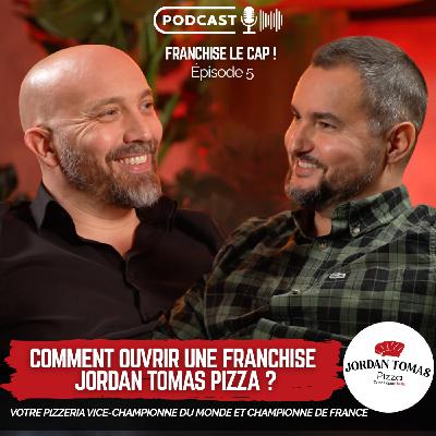 Jordan Tomas Pizza : Devenir franchisé d'une pizzeria vice championne du Monde et championne de France Jordan Tomas Pizza : Devenir franchisé d'une pizzeria vice championne du Monde et championne de France