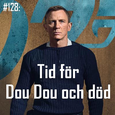 #128: Tid för Dou Dou och död