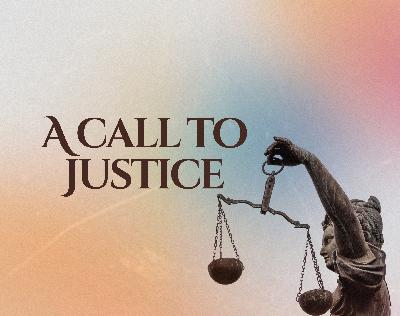 A Call To Justice
