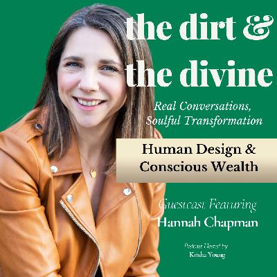 Human Design & Conscious Wealth with Hannah Chapman