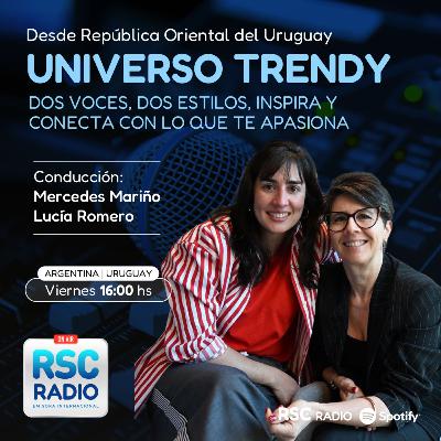 UNIVERSO TRENDY | Mercedes Mariño y Lucía Romero | Viernes 23 de Enero