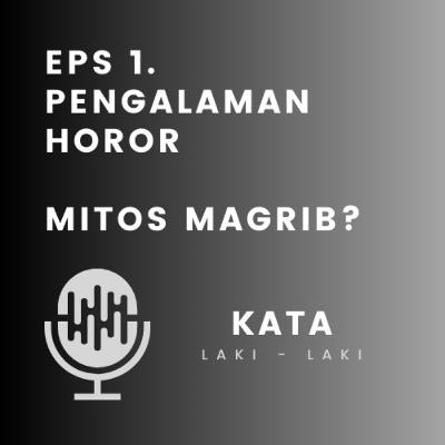 #1 Mitos Maghrib ?