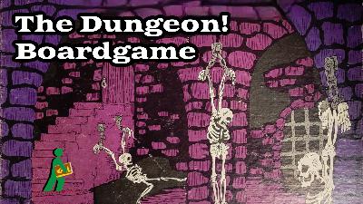 The Dungeon! Boardgame | The Essence of D&D | Wandering DMs S08 E06 The Dungeon! Boardgame | The Essence of D&D | Wandering DMs S08 E06