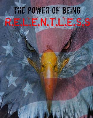 The Power of Being R.EL.E.N.T.L.E.S: R.E.L.E.N.T.L.E.S.S Means Owning Your Journey The Power of Being R.EL.E.N.T.L.E.S: R.E.L.E.N.T.L.E.S.S Means Owning Your Journey