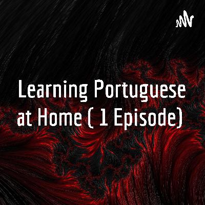 Learning Portuguese at Home ( 1 Episode)  (Trailer)
