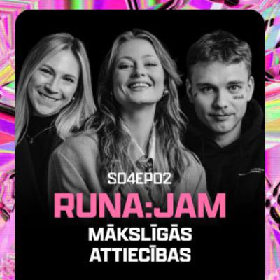 Mākslīgās attiecības I RUNA:JAM S04EP02 Mākslīgās attiecības I RUNA:JAM S04EP02