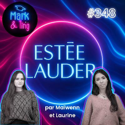 #348 - Histoire de marque Estée Lauder