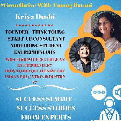 Success Summit - Episode 2 With Kriya Doshi Entrepreneur. Success Summit - Episode 2 With Kriya Doshi Entrepreneur.