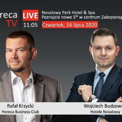 Goście Horeca Radio odc. 75 - Nosalowy Park Hotel & Spa w Zakopanem