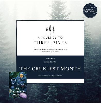 A Journey to Three Pines: Episode 3 - The Cruelest Month