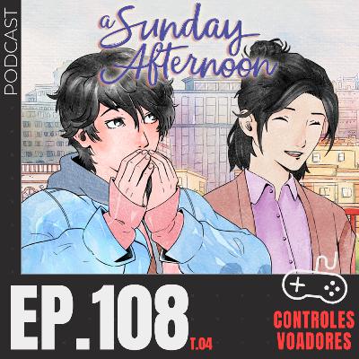 #108 - Um Domingo à Tarde: aquarela e cinema nos videogames (com Sofia Wickerhauser)