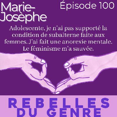 Marie-Josèphe - Épisode 100