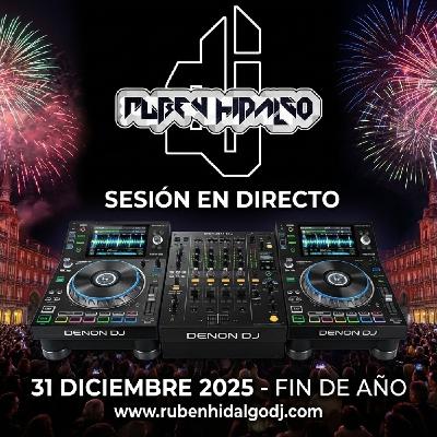 Dj Ruben Hidalgo - Sesión en Directo - 31 Diciembre 2025 - www.rubenhidalgodj.com Dj Ruben Hidalgo - Sesión en Directo - 31 Diciembre 2025 - www.rubenhidalgodj.com