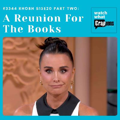 #3344 RHOBH S15E20 Part 2: A Reunion For The Books #3344 RHOBH S15E20 Part 2: A Reunion For The Books