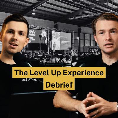 The Level Up Experience Debrief: The Movement Changing Australian Building | Ep 130