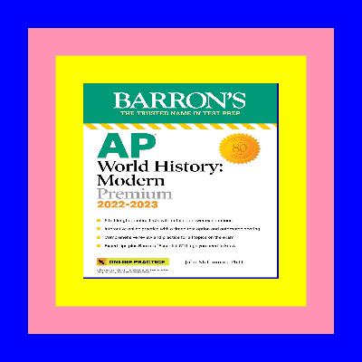 READDOWNLOAD@] AP World History Premium 2022-2023 Comprehensive Review with 5 Practice Tests + an Online Timed Test Option (Barron's Test Prep) [READ]