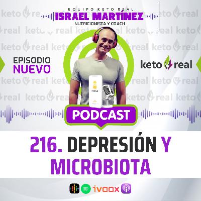 216. Depresión: El impactante vínculo entre microbiota, emociones y dieta keto que necesitas conocer