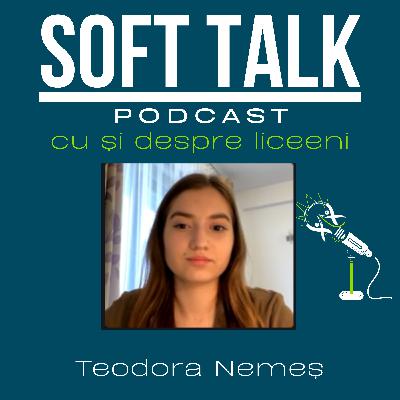 Sezonul 1, Episodul 5 - Soft Talk cu Teodora Nemeș