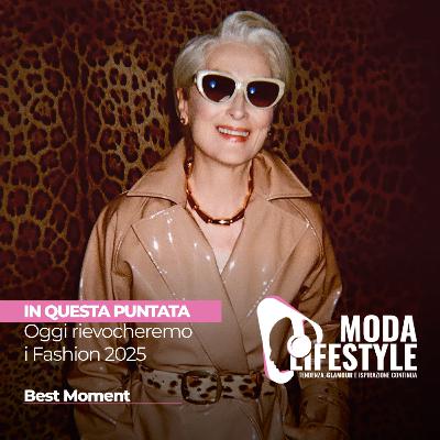 Oggi rievocheremo i Fashion 2025 Best Moment Oggi rievocheremo i Fashion 2025 Best Moment