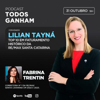 T2 - E#7 - Lilian Tayná - Top 10 em Faturamento histórico da RE/MAX SC