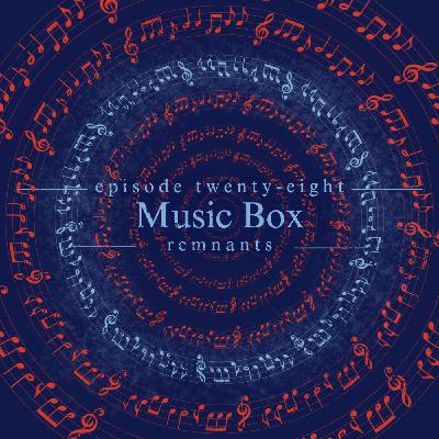28. Music Box