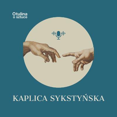 Kaplica Sykstyńska | s04 e09