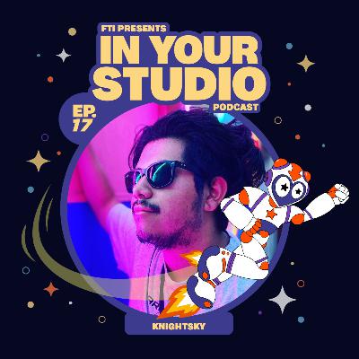 In Your Studio: KnightSky I Multi-Platform Creation, Nintendo, N10 & more! In Your Studio: KnightSky I Multi-Platform Creation, Nintendo, N10 & more!