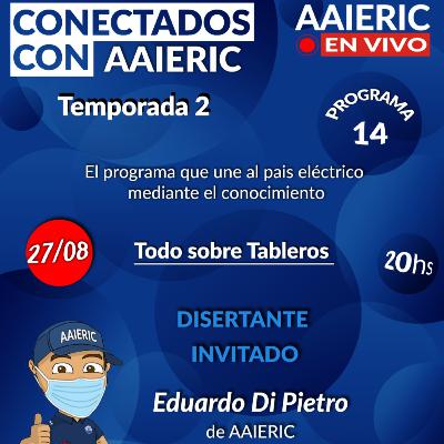 Conectados con AAIERIC – Todo sobre Tableros - Temporada 2 - Programa 14