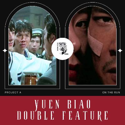 S&A 234 Yuen Biao Plays a Cop: Project A & On the Run W/ Andy