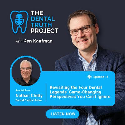Revisiting the Four Dental Legends' Game-Changing Perspectives You Can't Ignore (E.14) Revisiting the Four Dental Legends' Game-Changing Perspectives You Can't Ignore (E.14)