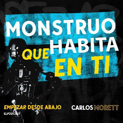 T4. E5 Utiliza el monstruo que habita en ti T4. E5 Utiliza el monstruo que habita en ti