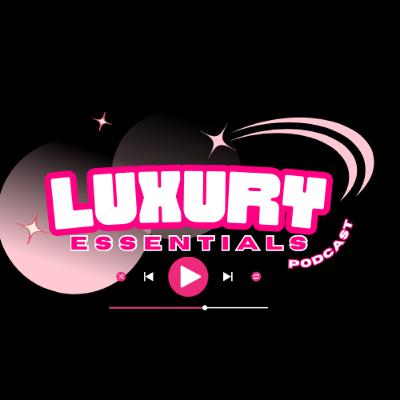 Luxury Essentials  (Trailer) Luxury Essentials  (Trailer)