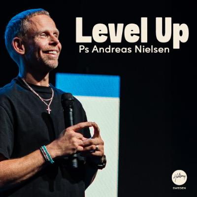 Ps Andreas Nielsen - Level Up