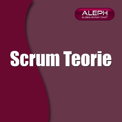 #ScrumTeorie | #ALEPH-GLOBAL #SCRUM TEAM ™