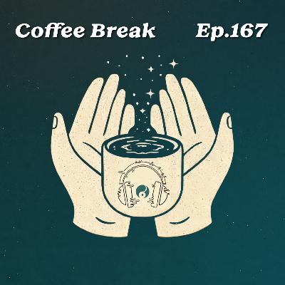 Coffee Break 167 Coffee Break 167