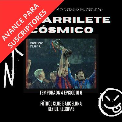 4x06 - Fútbol Club Barcelona, Rey de Recopas (AVANCE PARA SUSCRIPTORES) - Episodio exclusivo para mecenas