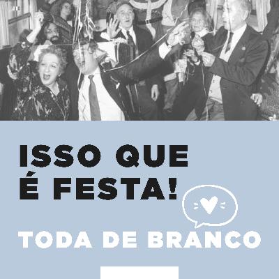 TDB #6 - Isso que é festa!